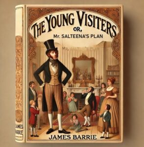 The Young Visiters or, Mr. Salteena's Plan